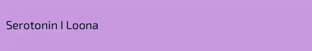 Serotonin I Loona